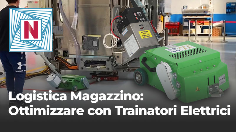 Logistica Magazzino: Ottimizzare con Trainatori Elettrici